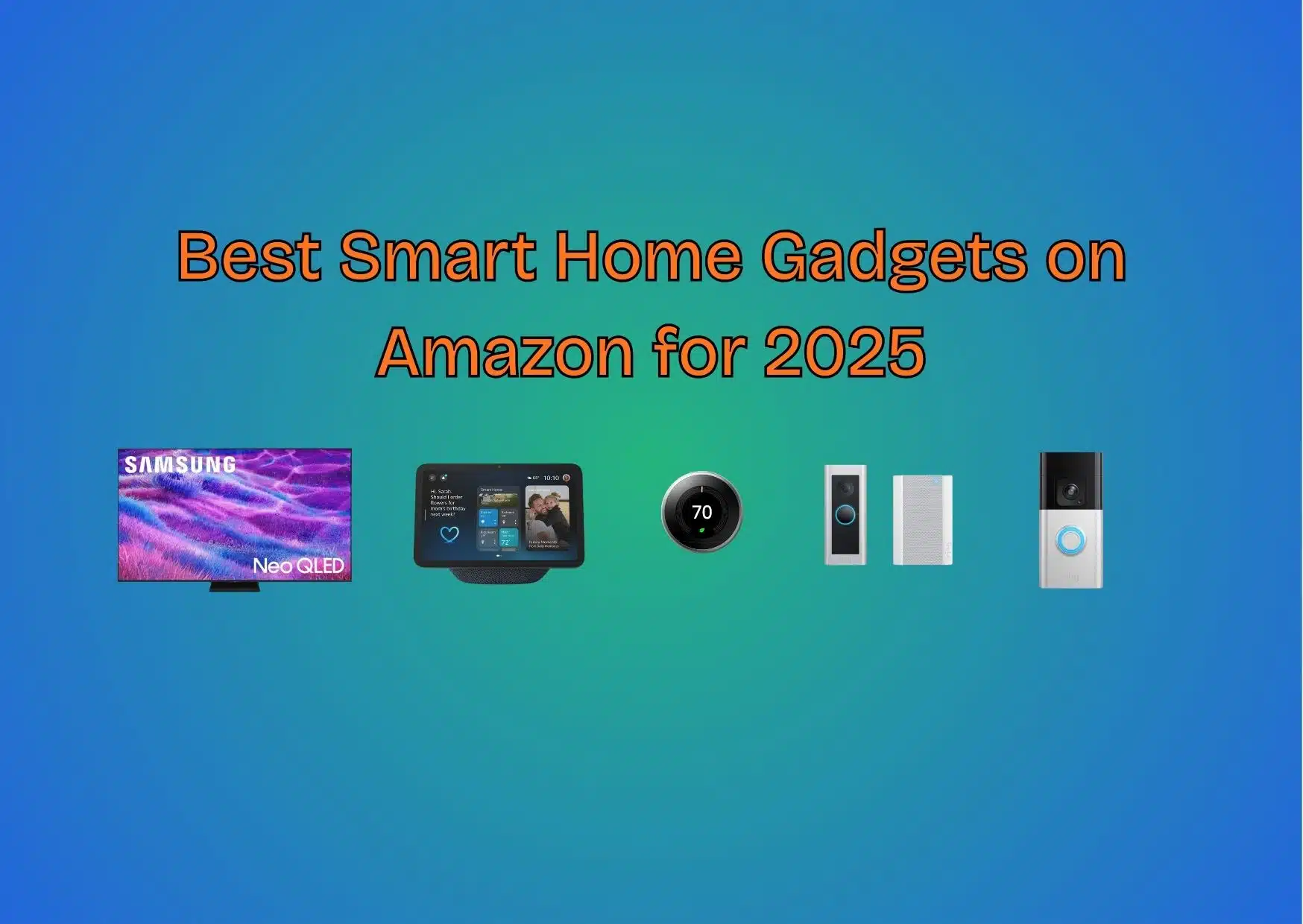 Best smart home gadgets for 2025 on Amazon, upgrade your smart living experience.