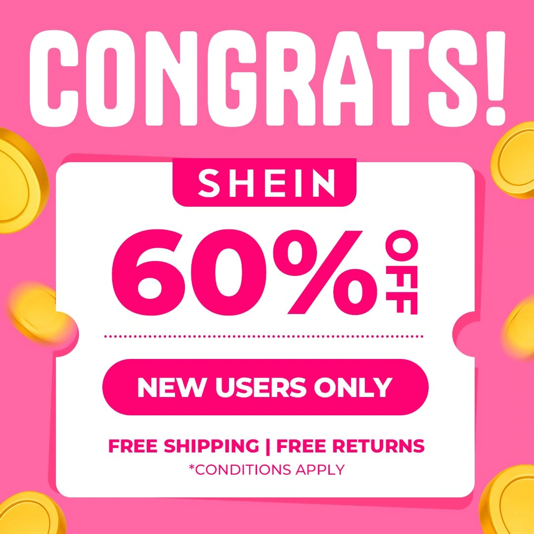 SHEIN limited-time 60% off discount for new users with free shipping and returns.