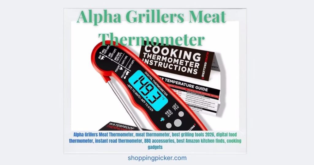 alpha-grillers-meat-thermometer-review-grilling-tool-MUST-HAVE-KITCHEN-GADGETS-BBQ-MEATS