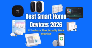 best smart home devices 2026 1