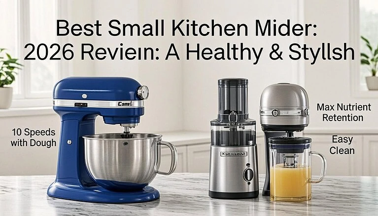 Best Stand Mixer for Small Kitchens Under $300 in 2026: Top 5 Picks for Perfect Baking