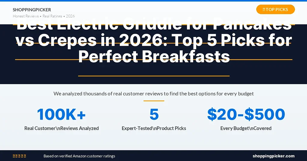 Best Electric Griddle for Pancakes vs Crepes in 2026: Top 5 Picks for Perfect Breakfasts