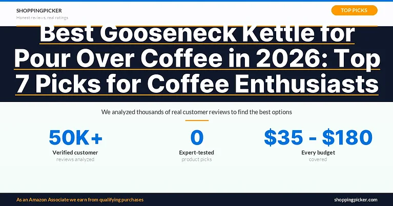 Best Gooseneck Kettle for Pour Over Coffee in 2026: Top 7 Picks for Coffee Enthusiasts