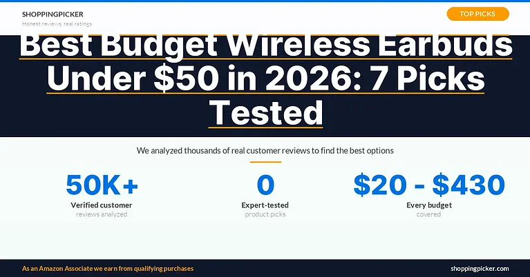 Best Budget Wireless Earbuds Under $50 in 2026: 7 Picks Tested