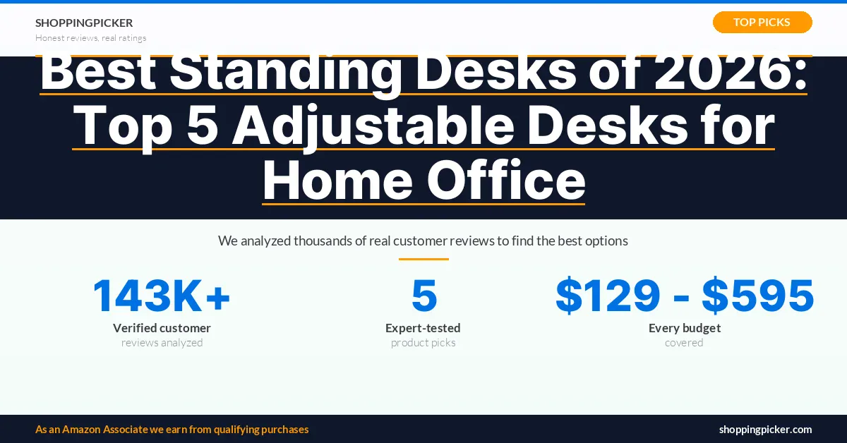 Best Standing Desks of 2026: Top 5 Adjustable Desks for Home Office — 5 best picks with real Amazon ratings and reviews