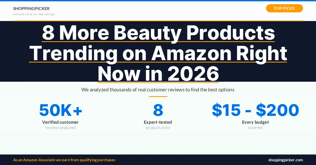 Trending beauty products on Amazon in 2026 with reviews and expert picks.